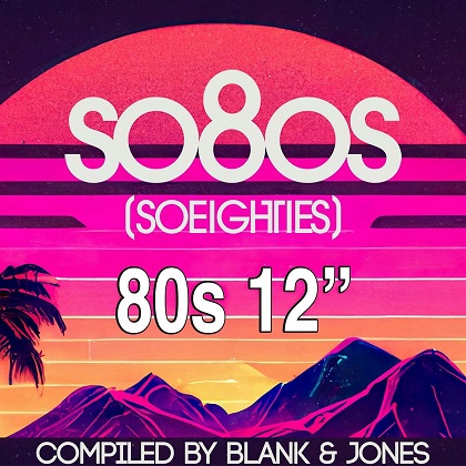 VA - so8os pres. 80s 12" (Compiled by Blank & Jones) (2023)