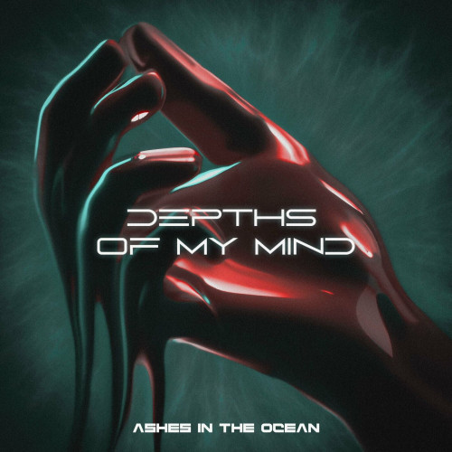 Ashes in the Ocean - Depths of my Mind (Single) (2023)