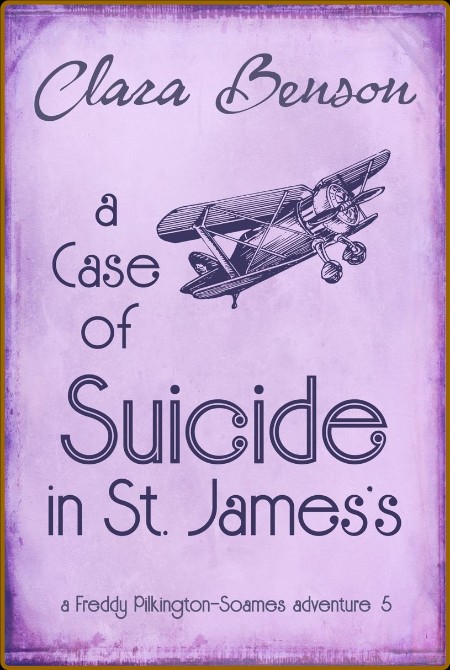 A Case of Suicide in St  James' - Clara Benson