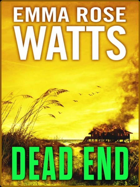 Dead End by Emma Rose Watts