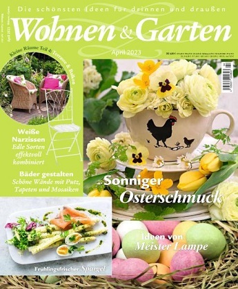 Wohnen & Garten Magazin Nr 04 April 2023