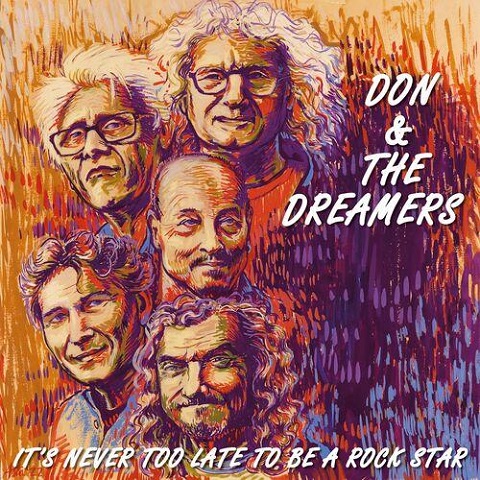 Don & The Dreamers - It's Never Too Late to Be a Rock Star (2023)