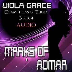 Marks of Admar by Viola Grace