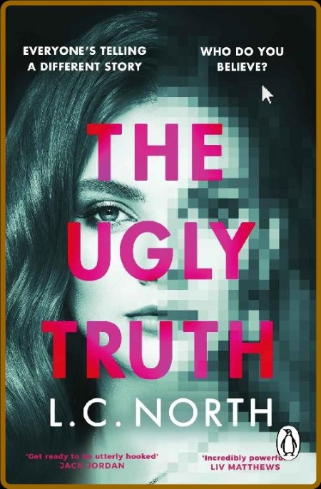 The Ugly Truth (2023)by L C  North