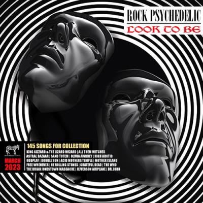 VA - Look To Be: Rock Psychedelic Mix (2023) (MP3)