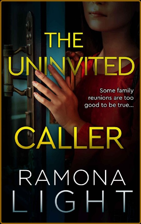 The Uninvited Caller - Ramona Light