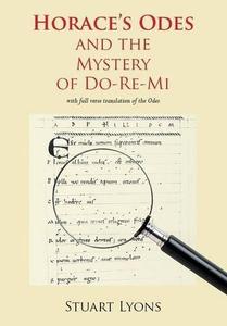 Horace's Odes And the Mystery of Do-re-mi