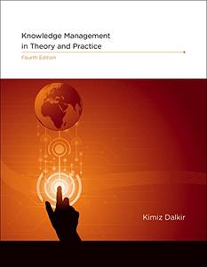 Knowledge Management in Theory and Practice, 4th edition (The MIT Press)