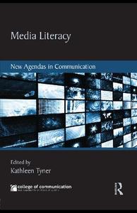Media Literacy New Agendas in Communication (New Agendas in Communication Series)
