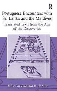 Portuguese Encounters with Sri Lanka and the Maldives Translated Texts from the Age of the Discoveries