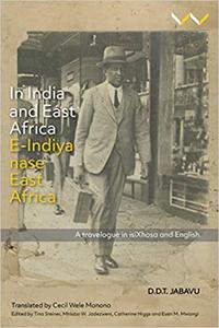 In India and East Africa E-Indiya nase East Africa A travelogue in isiXhosa and English