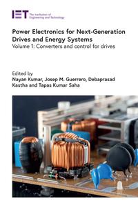 Power Electronics for Next-Generation Drives and Energy Systems. Volume 1 Converters and control for drives