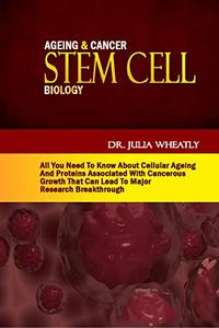 Ageing & Cancer Stem Cell Biology