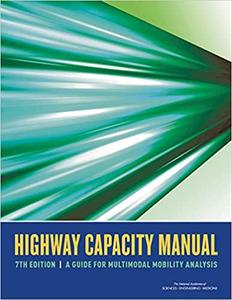 Highway Capacity Manual 7th Edition A Guide for Multimodal Mobility Analysis