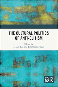 The Cultural Politics of Anti-Elitism