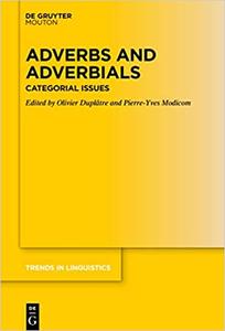 Adverbs and Adverbials Categorial Issues