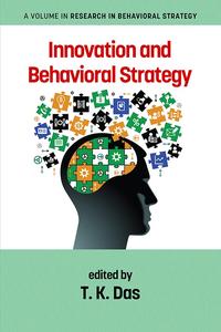Innovation and Behavioral Strategy (Research in Behavioral Strategy)