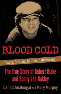 Blood Cold Fame, Sex, and Murder in Hollywood
