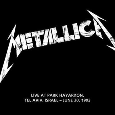 Metallica - 1993-06-30 - Park Hayarkon, Tel Aviv, Israel (2023) [Official Digital Download  24/48]