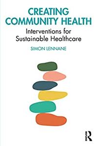 Creating Community Health Interventions for Sustainable Healthcare