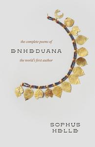 Enheduana The Complete Poems of the World’s First Author