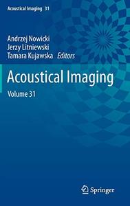 Acoustical Imaging Volume 31