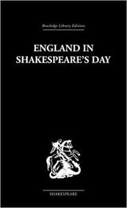England in Shakespeare’s Day