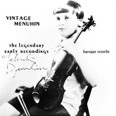 Yehudi Menuhin - The Legendary Early Recordings (1972/2023) (Hi-Res)  FLAC/MP3