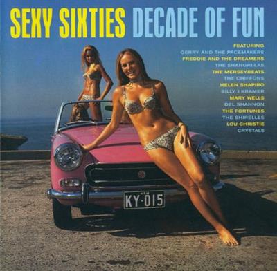 8072fe488b48a7fc50e02dcc2bcb1aa8 - VA - Sexy Sixties - Decade Of Fun (1999)  MP3