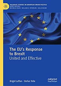 The EU's Response to Brexit United and Effective
