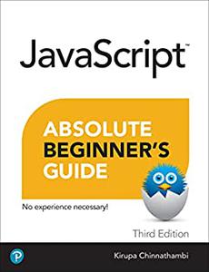 Javascript Absolute Beginner's Guide, 3rd Edition