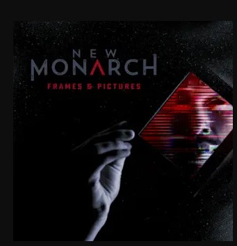 New Monarch – Frames & Pictures (Single) (2023)