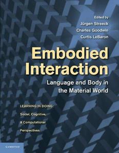 Embodied Interaction Language and Body in the Material World