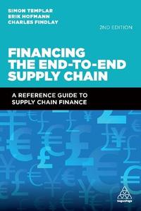 Financing the End-to-End Supply Chain A Reference Guide to Supply Chain Finance