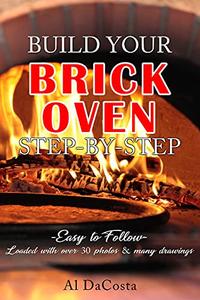 BUILD YOUR BRICK OVEN step-by-step