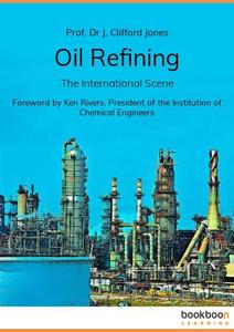 Oil Refining The International Scene
