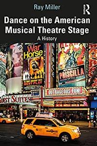 Dance on the American Musical Theatre Stage A History