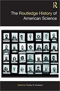 The Routledge History of American Science