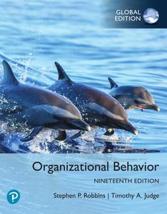 Organizational Behavior, Global Edition, 19th Edition