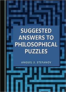 Suggested Answers to Philosophical Puzzles