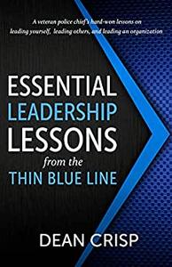 Essential Leadership Lessons from the Thin Blue Line