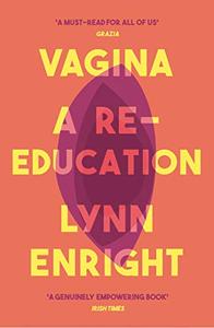Vagina A Re-Education