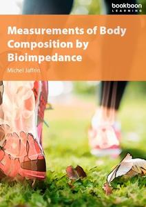 Measurements of Body Composition by Bioimpedance