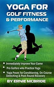 Yoga for Golf Fitness & Performance