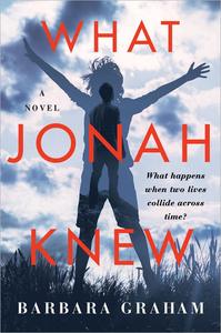 What Jonah Knew A Novel