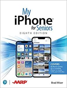 My iPhone for Seniors, 8th Edition