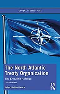 The North Atlantic Treaty Organization The Enduring Alliance