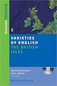 Varieties of English Volume 1 The British Islands