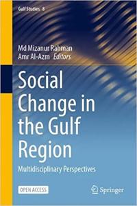 Social Change in the Gulf Region Multidisciplinary Perspectives
