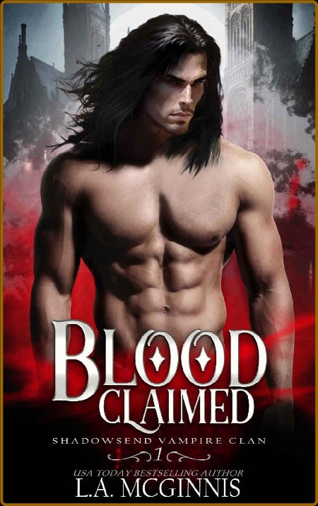 Blood Claimed  Shadowsend Vampi - L A  McGinnis 